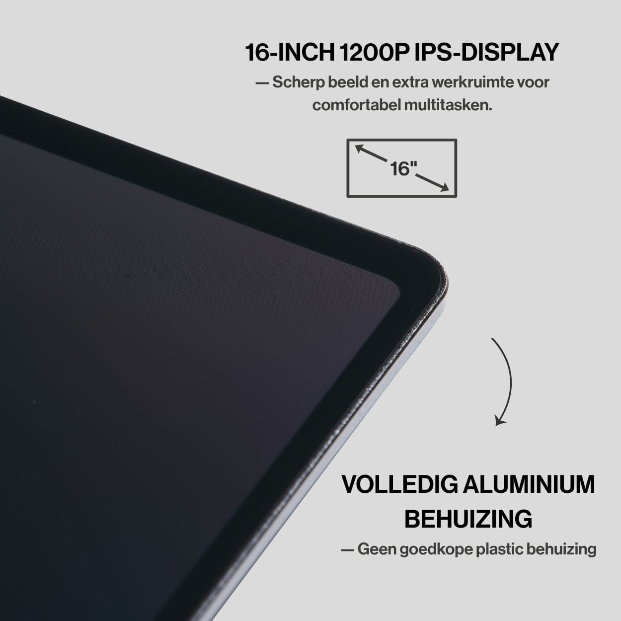 Portable monitor van 16 inch met 1200p IPS-scherm en slanke volledig aluminium behuizing voor helder beeld en extra werkruimte.